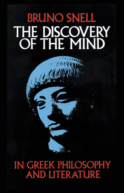 The Discovery of the Mind by Bruno Snell, 9780486242644
