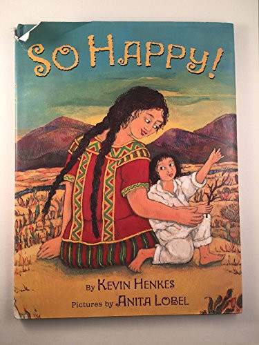 So Happy! by Kevin Henkes, Anita Lobel, 9780060564834