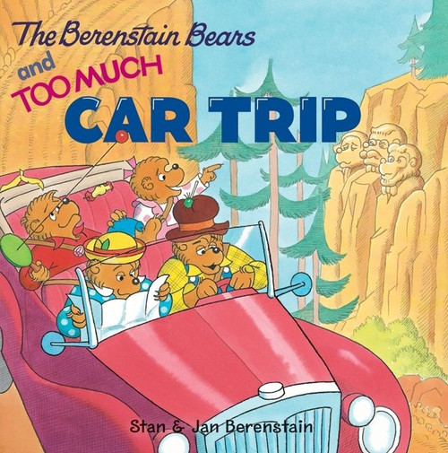 The Berenstain Bears and Too Much Car Trip by Jan Berenstain, Stan Berenstain, Jan Berenstain, 9780060573843