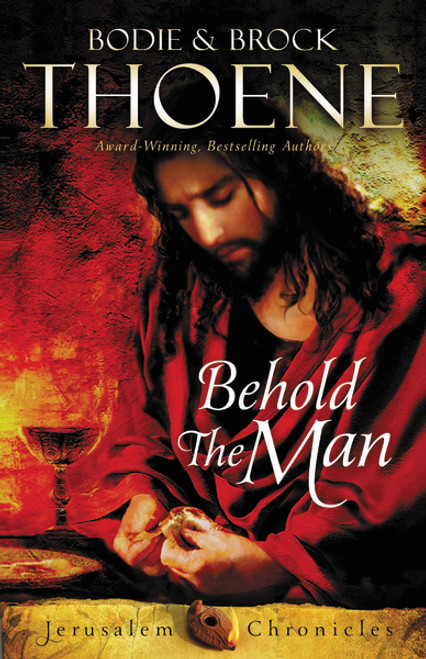 Behold the Man - 9780310336044 by Bodie and Brock Thoene, 9780310336044