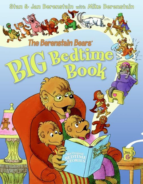 The Berenstain Bears' Big Bedtime Book by Jan Berenstain, Stan Berenstain, Mike Berenstain, Stan & Jan Berenstain, 9780060574345