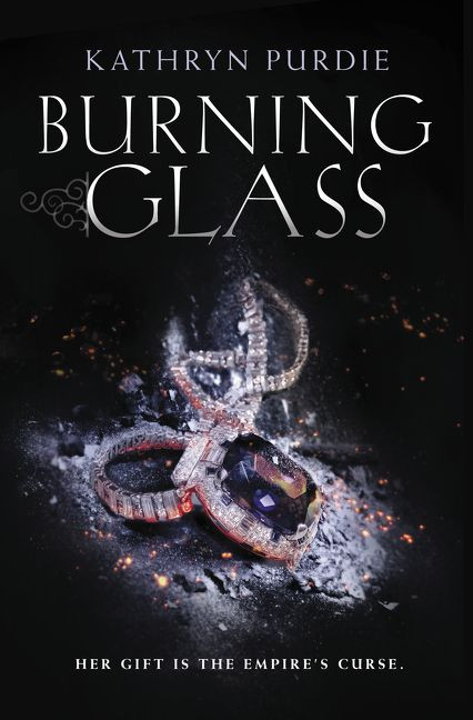 Burning Glass by Kathryn Purdie, 9780062412362