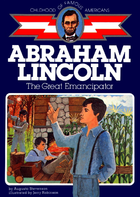 Abraham Lincoln (The Great Emancipator) by Augusta Stevenson, Jerry Robinson, 9780020420309