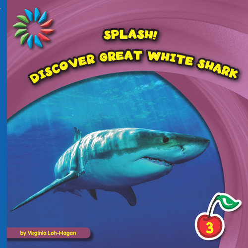 Discover Great White Shark by Virginia Loh-Hagan, 9781633625983