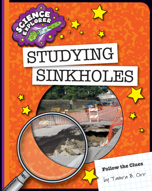 Studying Sinkholes - 9781633624191 by Tamra B. Orr, 9781633624191