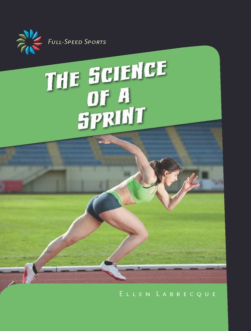 The Science of a Sprint by Ellen Labrecque, 9781633625860