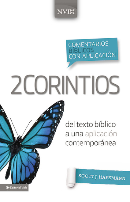 Comentario bíblico con aplicación NVI 2 Corintios (Del texto bíblico a una aplicación contemporánea) by Scott J. Hafemann, 9780829759433