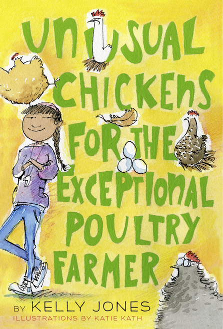 Unusual Chickens for the Exceptional Poultry Farmer - 9780385755559 by Kelly Jones, Katie Kath, 9780385755559