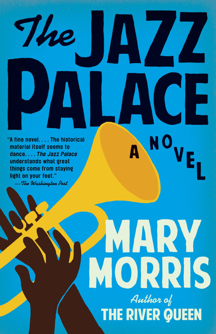 The Jazz Palace by Mary Morris, 9781101872864