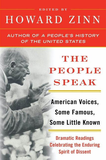 The People Speak (American Voices, Some Famous, Some Little Known) by Howard Zinn, 9780060578268