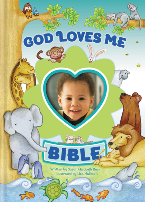 God Loves Me Bible, Newly Illustrated Edition (Photo Frame on Cover) by Susan Elizabeth Beck, 9780310743743