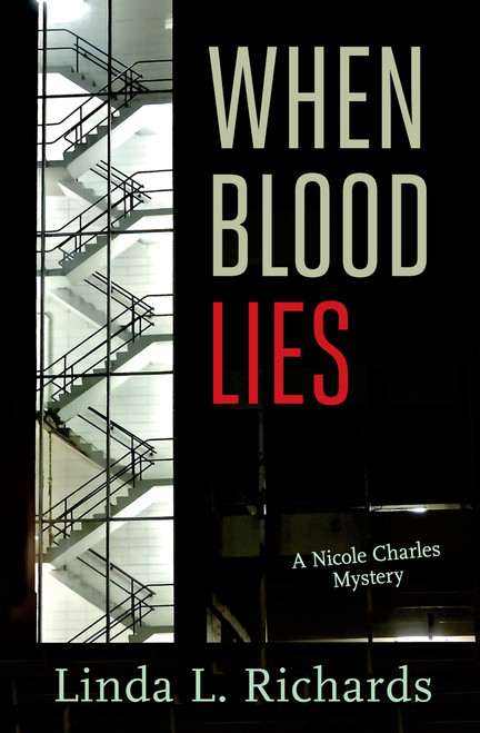 When Blood Lies by Linda L. Richards, 9781459808379