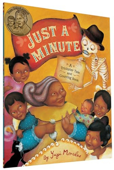 Just a Minute (A Trickster Tale and Counting Book) by Yuyi Morales, 9780811864831