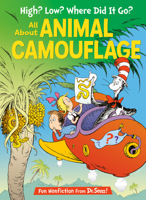 High? Low? Where Did It Go? All About Animal Camouflage by Tish Rabe, Aristides Ruiz, Joe Mathieu, 9780449814963