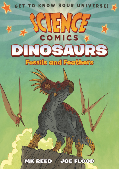 Science Comics: Dinosaurs (Fossils and Feathers) - 9781626721449 by MK Reed, Joe Flood, 9781626721449