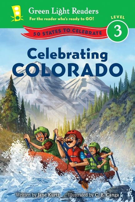 Celebrating Colorado (50 States to Celebrate) by Jane Kurtz, C.B. Canga, 9780544517936