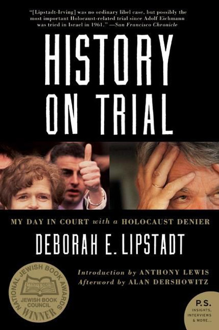 History on Trial (My Day in Court with a Holocaust Denier) by Deborah E. Lipstadt, 9780060593773