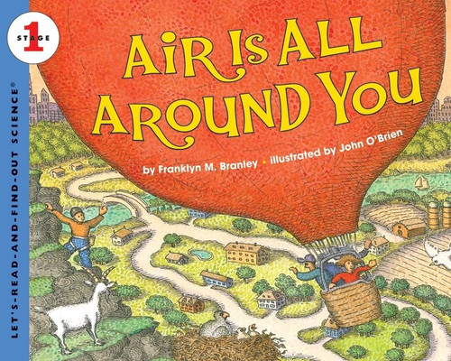 Air Is All Around You by Franklyn M. Branley, John O'Brien, 9780060594152