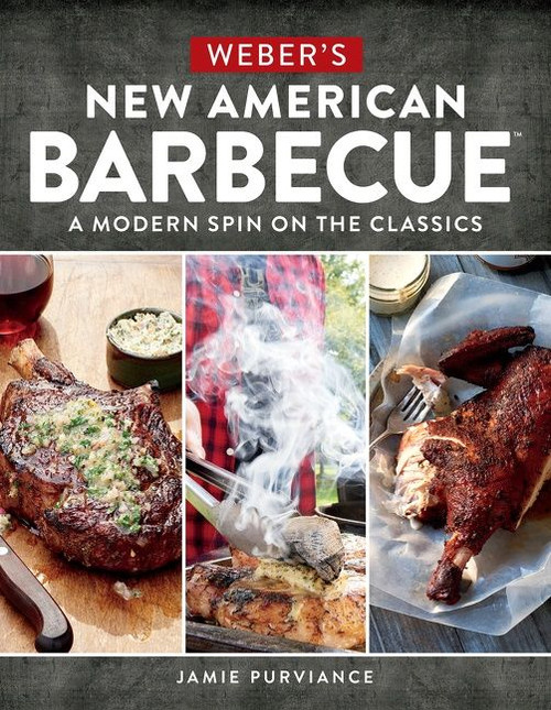Weber's New American Barbecue™ (A Modern Spin on the Classics) by Jamie Purviance, 9780544715271