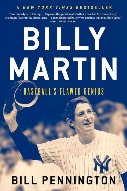 Billy Martin (Baseball's Flawed Genius) by Bill Pennington, 9780544709034