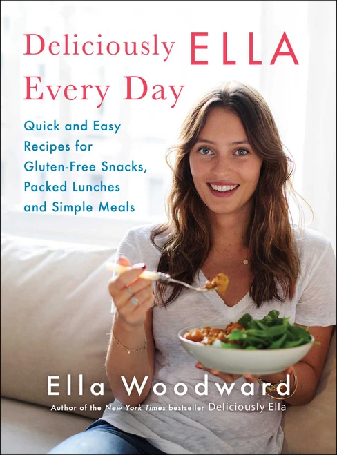 Deliciously Ella Every Day (Quick and Easy Recipes for Gluten-Free Snacks, Packed Lunches, and Simple Meals) by Ella Woodward, 9781501127618