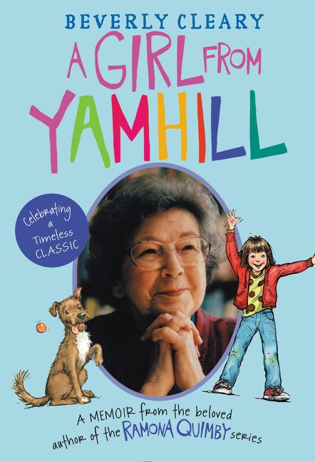 A Girl from Yamhill (A Memoir) by Beverly Cleary, 9780062453310
