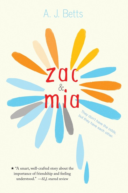 Zac and Mia by A. J. Betts, 9780544668782