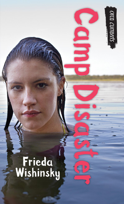 Camp Disaster by Frieda Wishinsky, 9781459811140