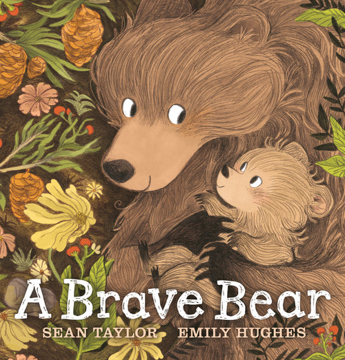 A Brave Bear by Sean Taylor, Emily Hughes, 9780763682248