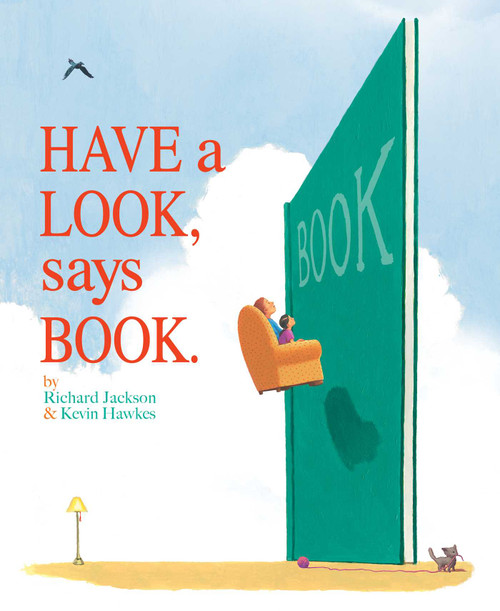 Have a Look, Says Book. by Richard Jackson, Kevin Hawkes, 9781481421058