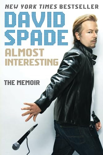 Almost Interesting (The Memoir) by David Spade, 9780062376992