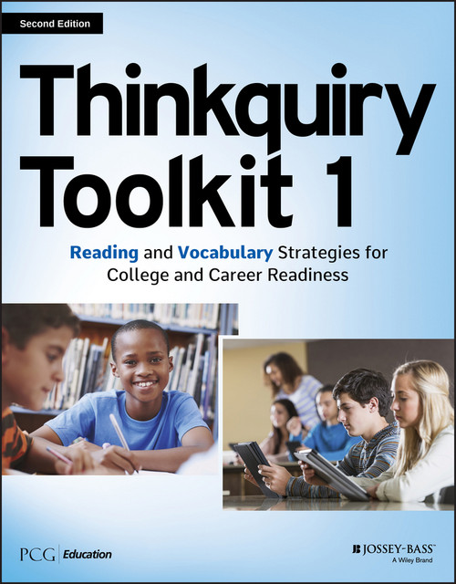 Thinkquiry Toolkit 1 (Reading and Vocabulary Strategies for College and Career Readiness) by PCG Education, 9781119127512