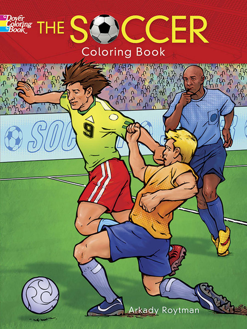 The Soccer Coloring Book by Arkady Roytman, 9780486804811
