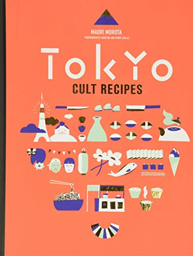Tokyo Cult Recipes by Maori Murota, 9780062446688