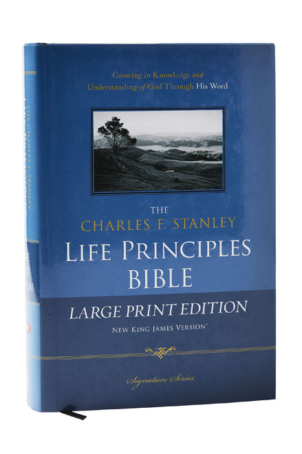 NKJV, The Charles F. Stanley Life Principles Bible, Large Print, Hardcover (Large Print Edition) by Charles F. Stanley, Thomas Nelson, 9781418547011