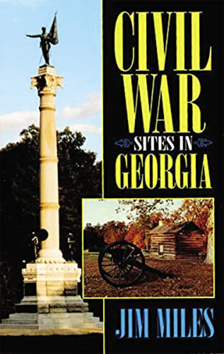 Civil War Sites in Georgia by Jim Miles, 9781558539044