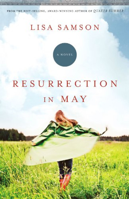 Resurrection in May by Lisa Samson, 9781595545442