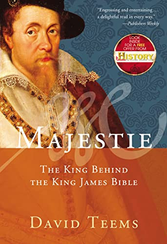 Majestie (The King Behind the King James Bible) by David Teems, 9781595552204
