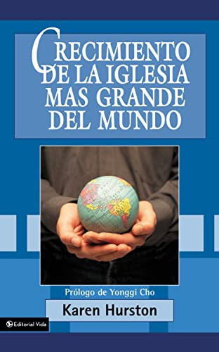Crecimiento de la iglesia más grande del mundo (Spanish Edition) by Karen Hurston, 9780829704655