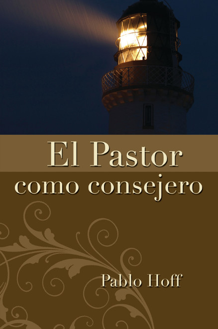 El pastor como consejero (Spanish Edition) by Pablo Hoff, 9780829706406