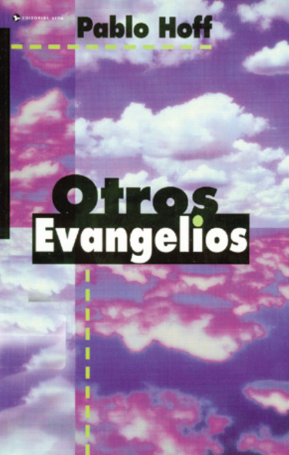 Otros evangelios (Spanish Edition) by Pablo Hoff, 9780829719048