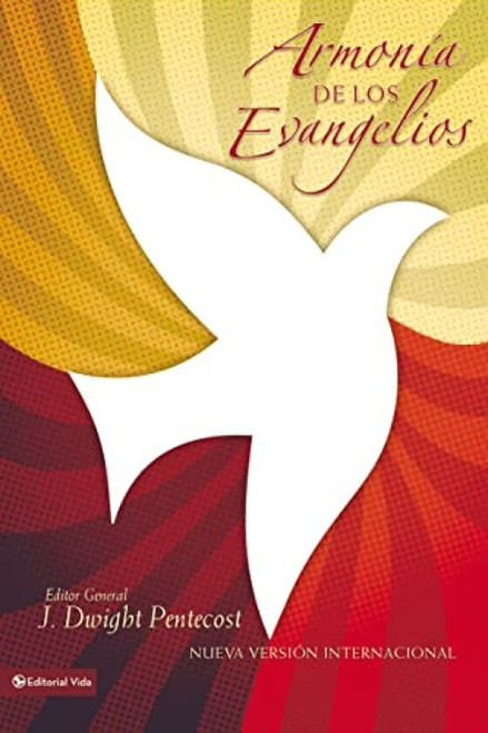 Armonía de los evangelios (Spanish Edition) by J. Dwight Pentecost, 9780829750768