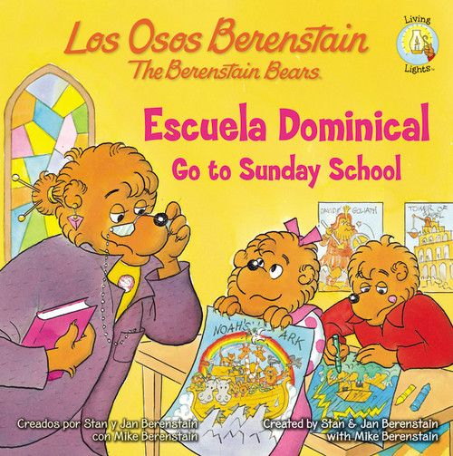 Los Osos Berenstain van a la escuela dominical / Go to Sunday School by Stan and Jan Berenstain w/ Mike Berenstain, 9780829764420