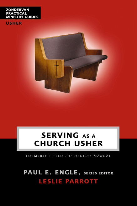 Serving as a Church Usher by Paul E. Engle, Zondervan, 9780310247630