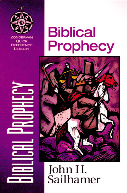 Biblical Prophecy by John H. Sailhamer, 9780310500513