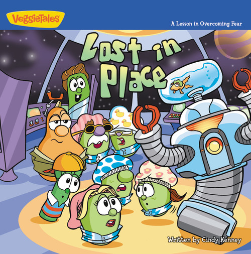 Lost in Place (A Lesson in Overcoming Fear) by Cindy Kenney, 9780310706298