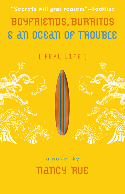 Boyfriends, Burritos and an Ocean of Trouble by Nancy N. Rue, 9780310714859