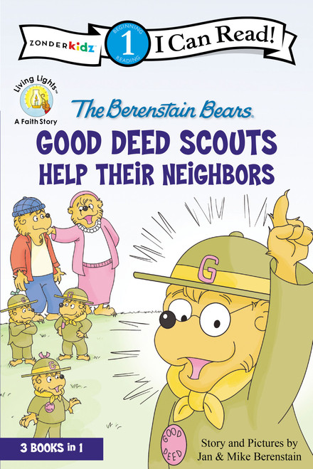 The Berenstain Bears Good Deed Scouts Help Their Neighbors by Jan & Mike Berenstain, 9780310721642