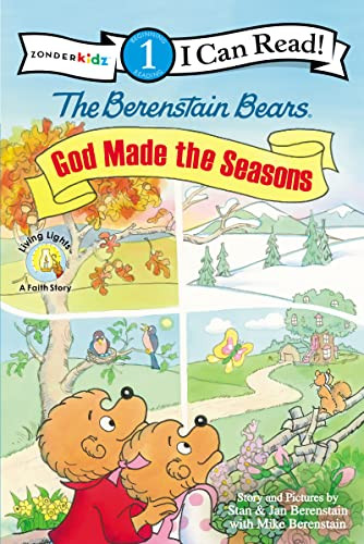 The Berenstain Bears, God Made the Seasons (Level 1) by Stan Berenstain, Jan Berenstain, Mike Berenstain, 9780310725091