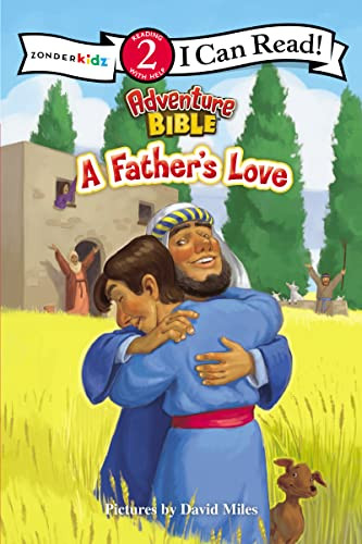 A Father's Love (level 2) by David Miles, Zondervan, 9780310732402
